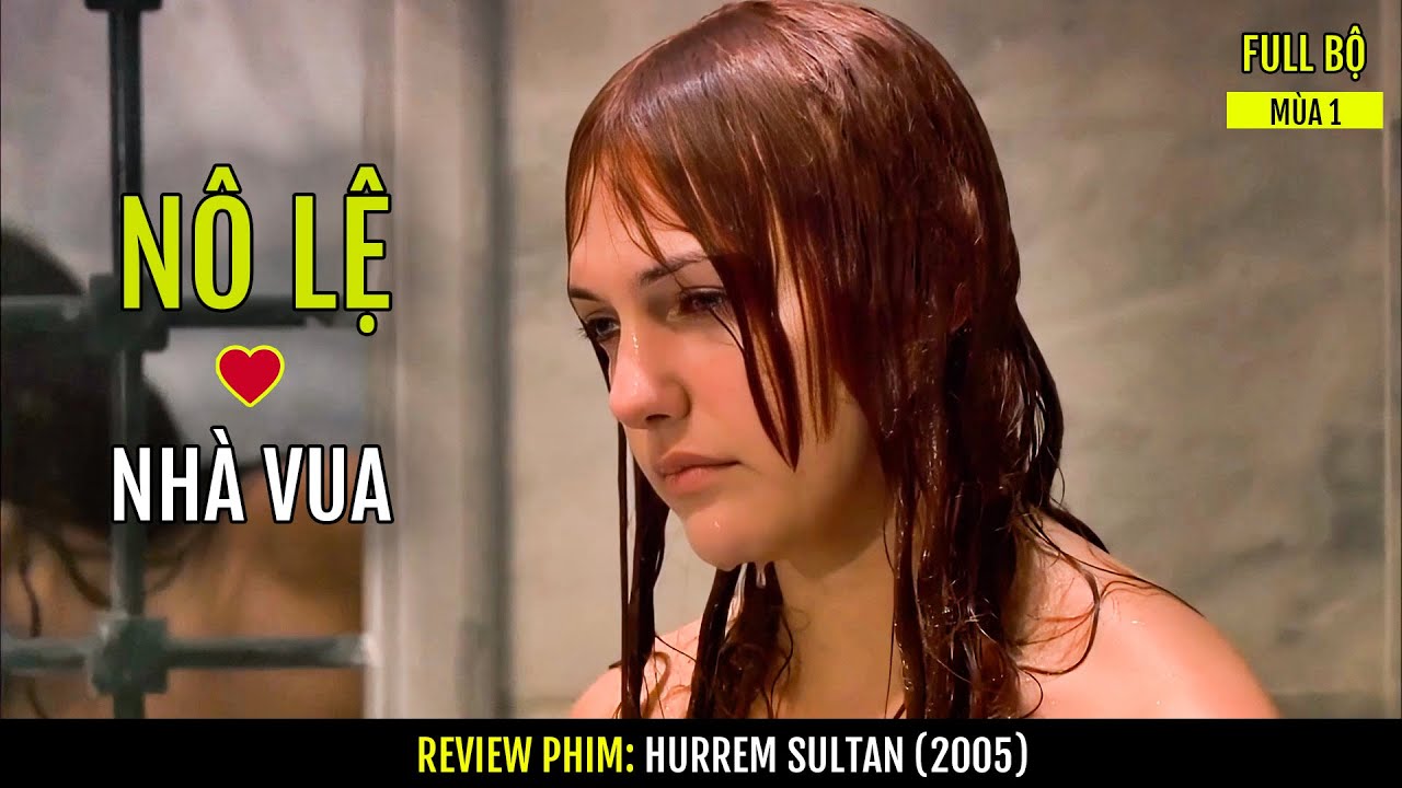 [PHẦN 1] Nhà Vua đem lòng Yêu cô gái Người Hầu, có với nhau tận 4 đứa con