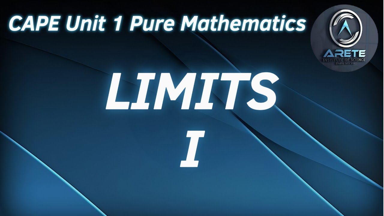 CAPE Unit 1 Pure Mathematics - Limits I