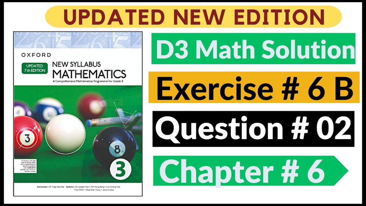 Exercise 6b Question # 02 Oxford New Syllabus Math Updated New Edition| D3 Maths | Chapter 6 |Book 3