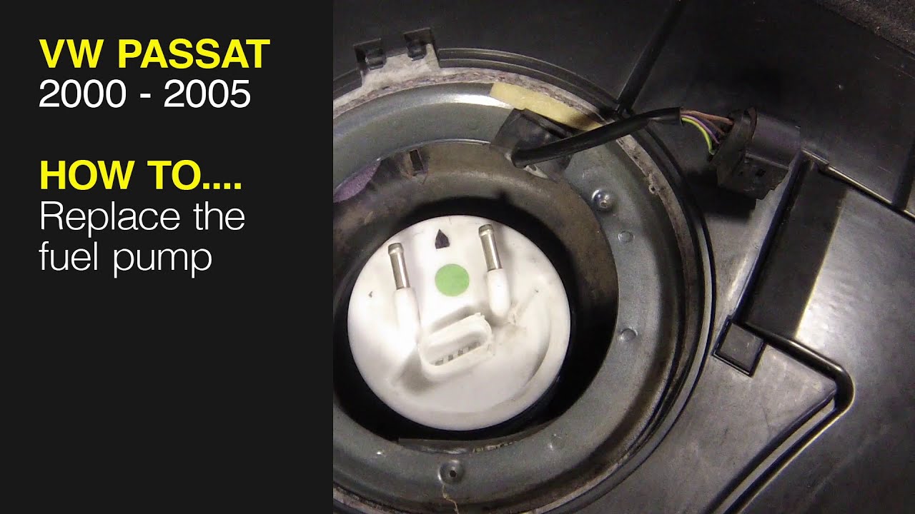 How to Replace the fuel pump on the VW Passat - 2000 to 2005