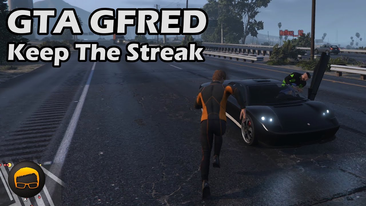 Keep The Streak Alive? - GTA 5 Gfred №51