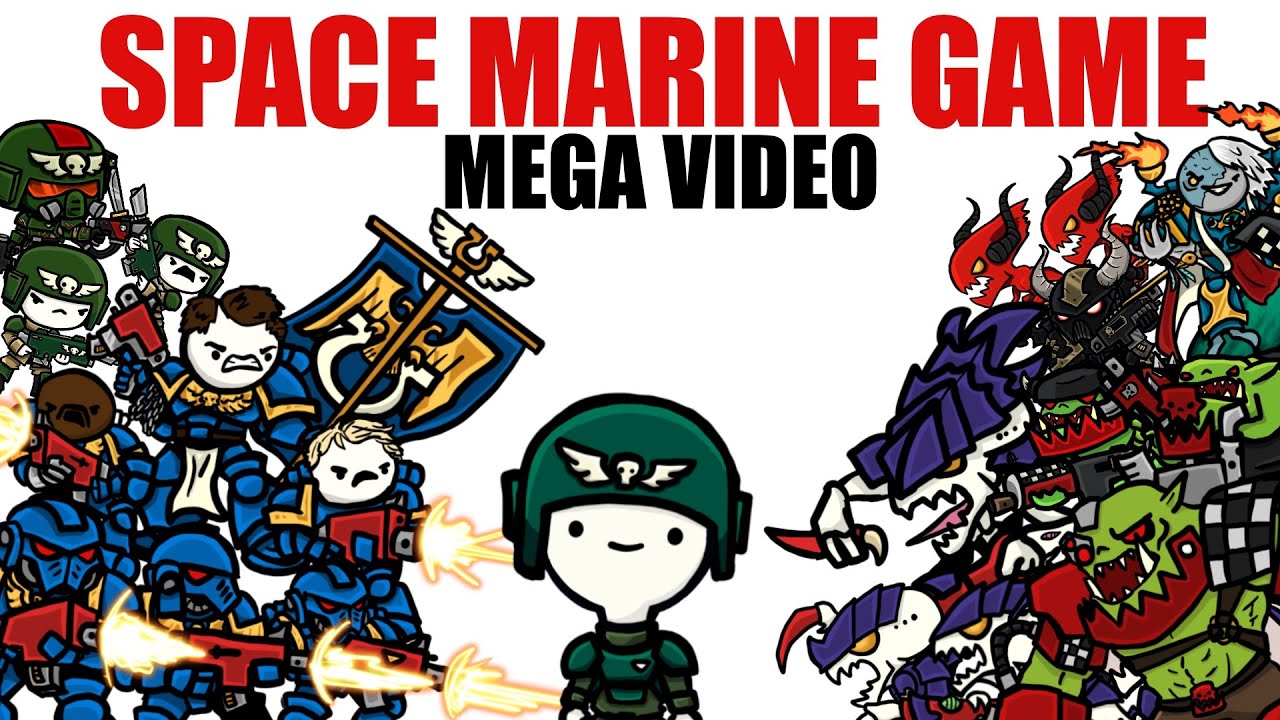 SPACE MARINE GAMES MEGA VIDEO | Warhammer 40k Lore
