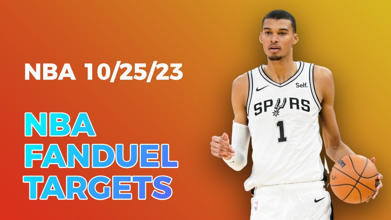 10/25 NBA DFS Fanduel Targets