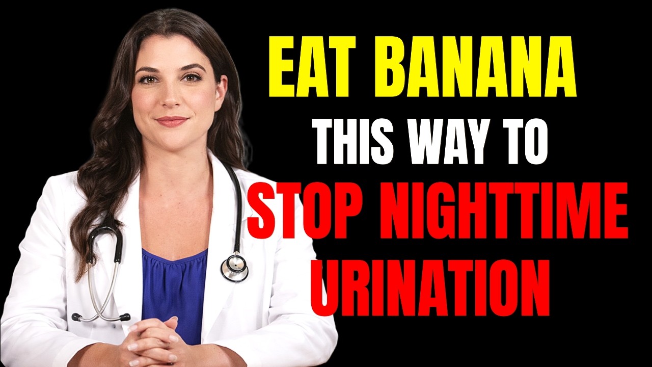 SENIORS: Eat Banana Like This to Stop Nighttime Urination
