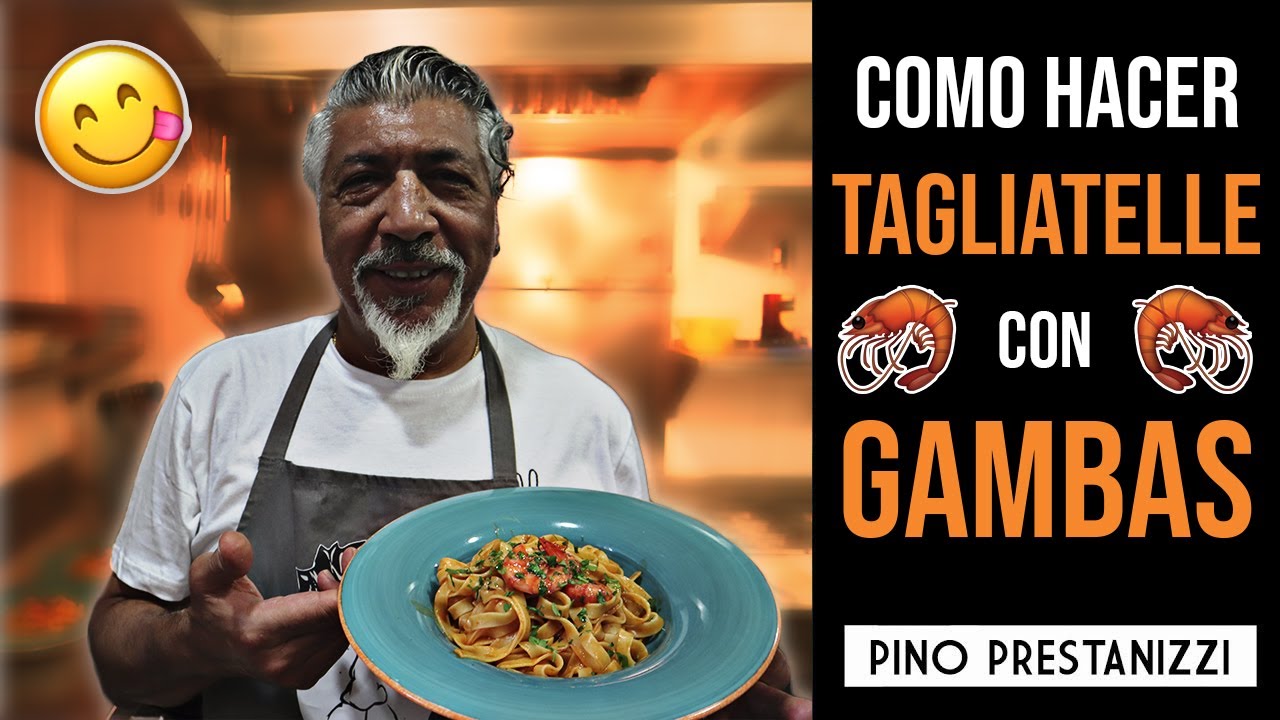 ¿Cómo hacer TAGLIATELLE con GAMBAS? | Pino Prestanizzi