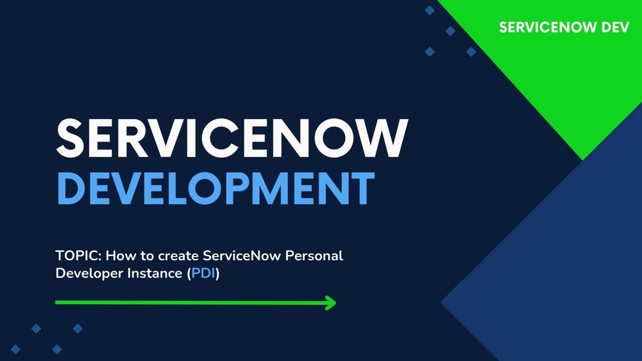 How to create a ServiceNow Personal Developer Instance(PDI)