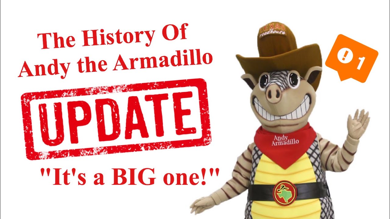 The History Of Andy the Armadillo UPDATE!