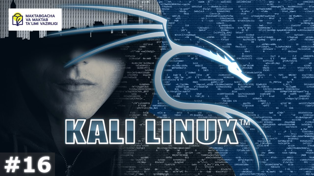 Kiberxavfsizlik. 16- dars. Kali Linux operatsion tizimlari