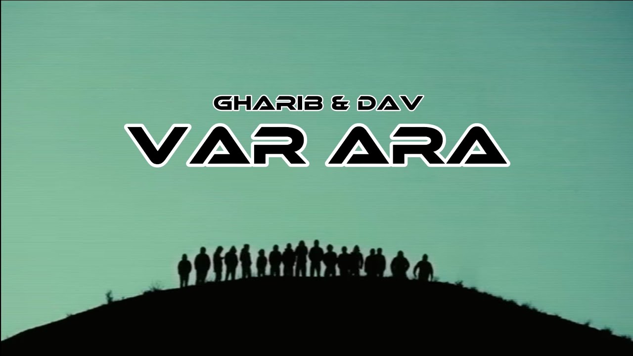 Gharib ft.  Dav - VarAra (Official Video)