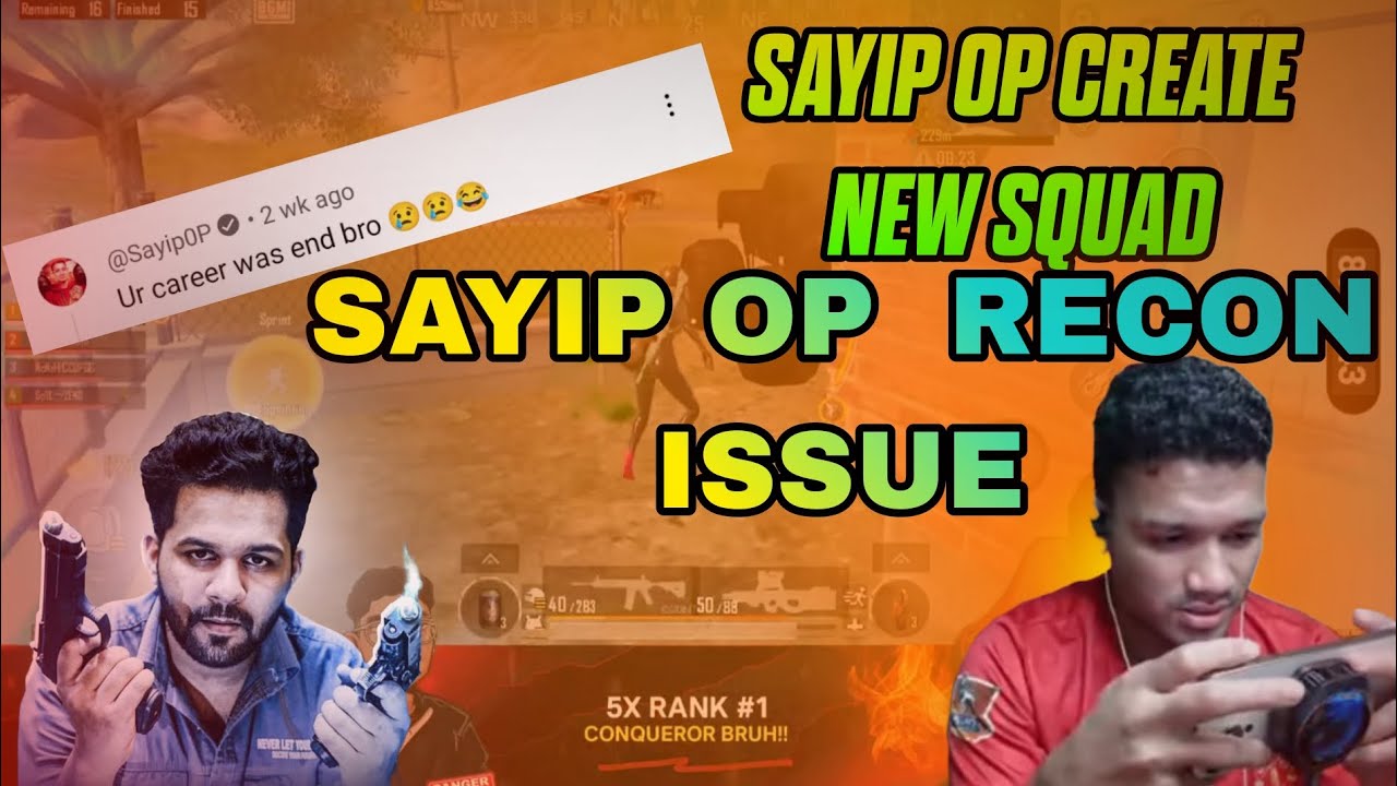 Part -1 Sayip op Recon issue What happened || പുതിയ Teammate ന് sayip challenge കൊടുത്തു 