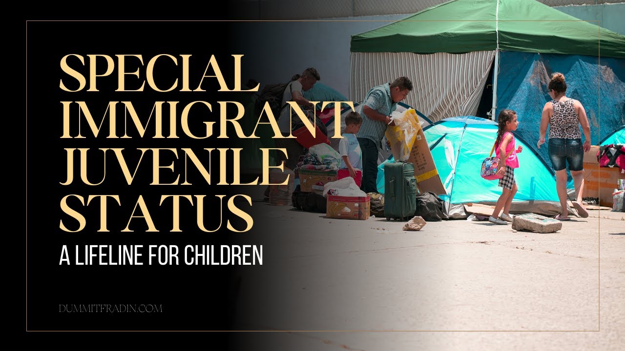 How can I get Special Immigrant Juvenile Status for my loved one?
