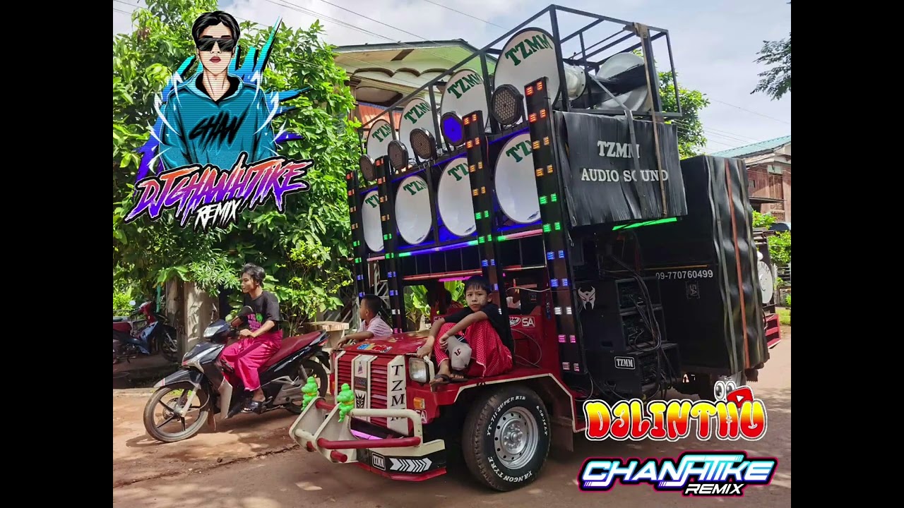TZMM. DJ CHAN HTIKE REMIX ဘောက်ဆျာ ကြမ်းးး🕺💥