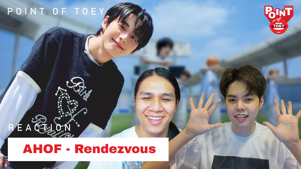 AHOF - Rendezvous Official MV [REACTION] | Point of Toey