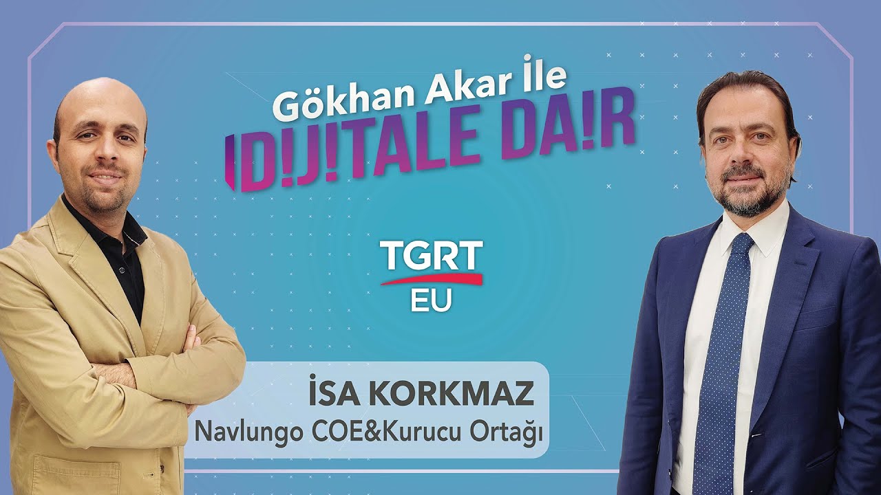 Dijital Dönüşümün Sunduğu Fırsatları ve Stratejiler- Gökhan Akar ile Dijitale Dair