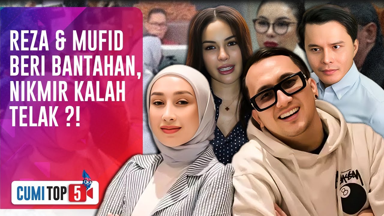 5 SERANGAN BALIK! Reza Gladys & Attaubah Mufid Blak-Blakan Soal Dugaan Pemerasan Nikmir | CUMI TOP V