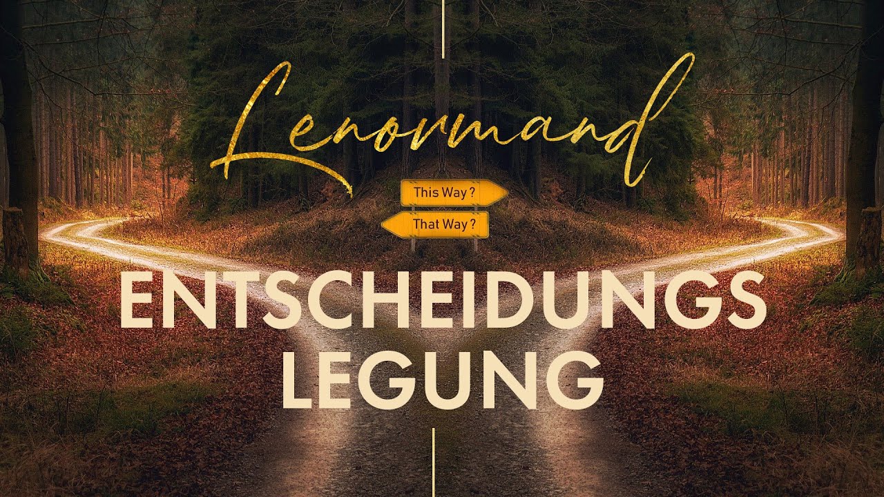 *Die richtige Entscheidung treffen* | Lenormandkarten Legesystem für Entscheidungshilfe