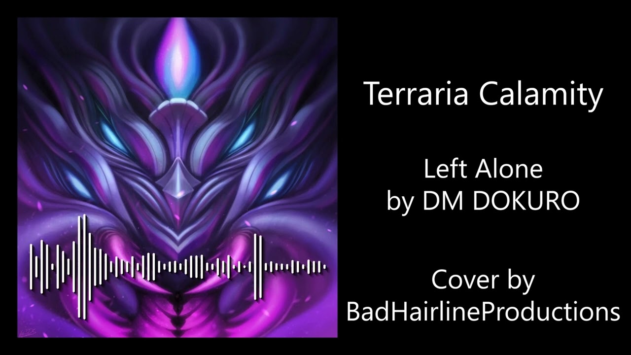 Terraria Calamity - Left Alone [Cover]
