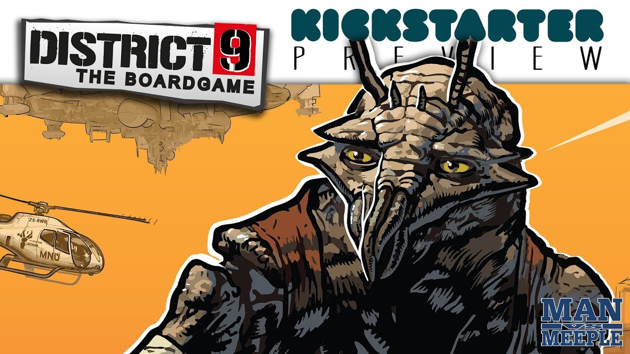 District 9 Preview by Man vs Meeple (WETA Workshop)