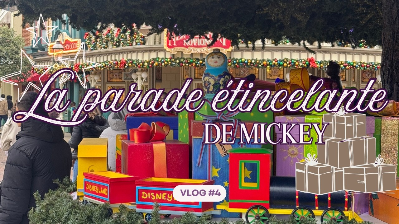 VLOG #4 La parade étincelante de Mickey 🌟✨