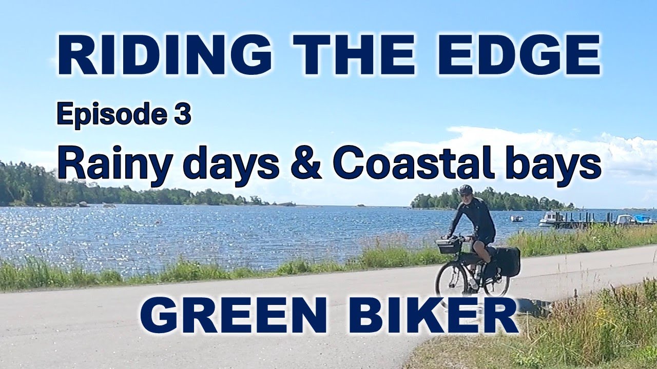 Riding the Edge – Episode 3: Rainy days & Coastal bays | GREEN BIKER Adventure