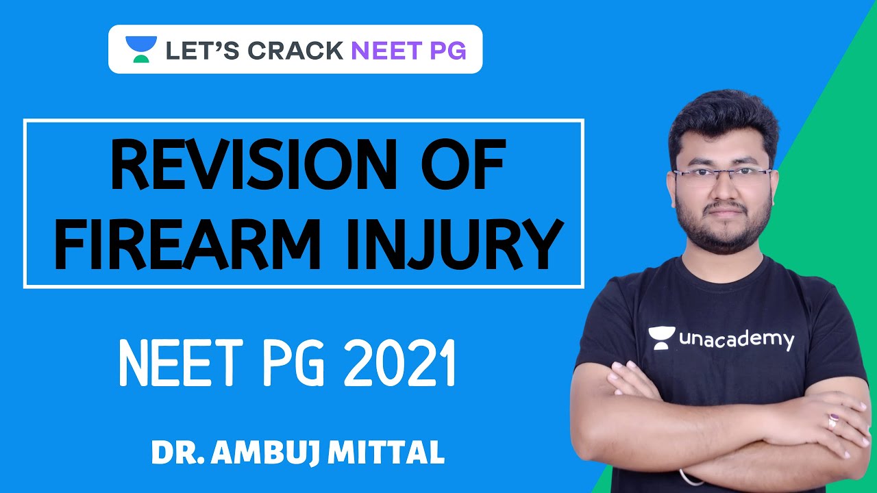 Revision of Firearm Injury | Revision of Forensic Medicine | Target NEET PG 2021