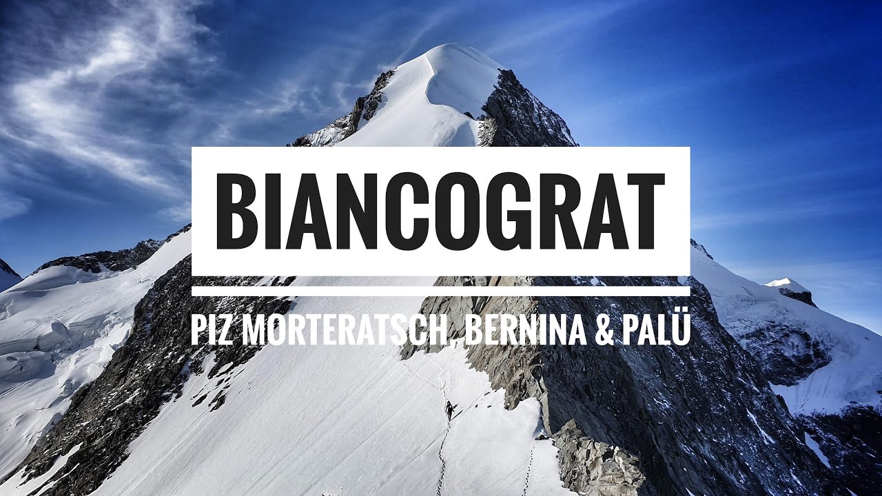 Biancograt - Piz Bernina und Piz Palü Überschreitung
