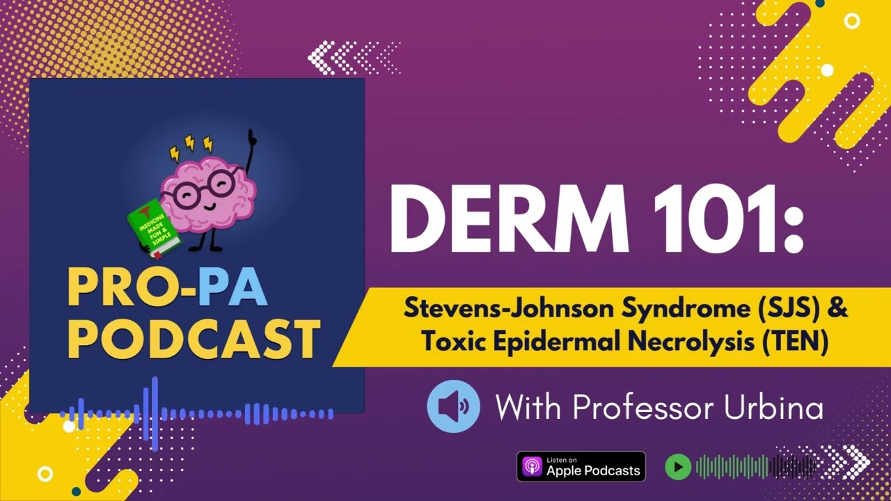 Stevens-Johnson Syndrome (SJS) & Toxic Epidermal Necrolysis (TEN) | A Clinical Medicine Brief