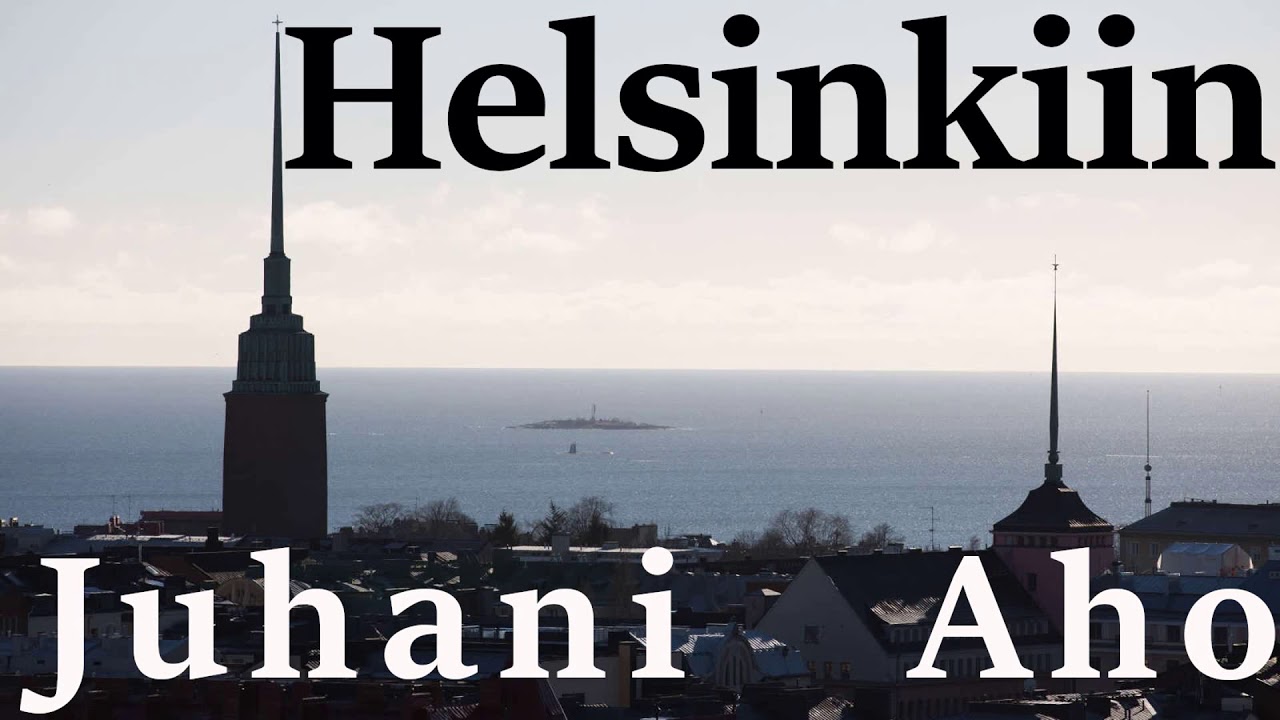 Helsinkiin Äänikirja Juhani Aho