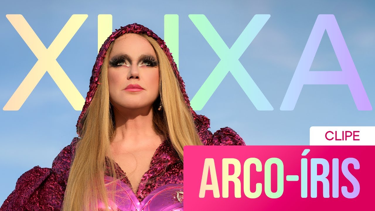 Clipe ARCO-ÍRIS | Xuxa (versão especial mês do Orgulho Globoplay)