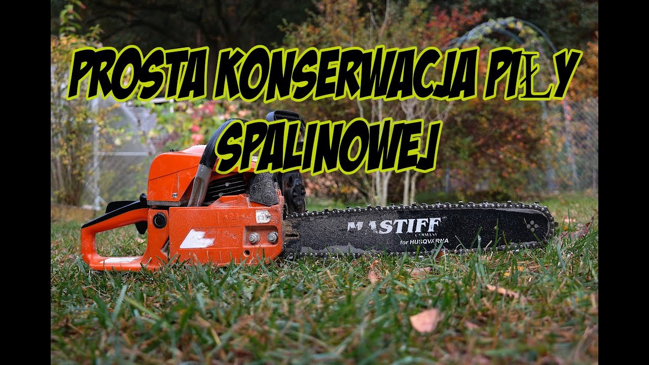 Moja prosta konserwacja piły spalinowej #Jareg