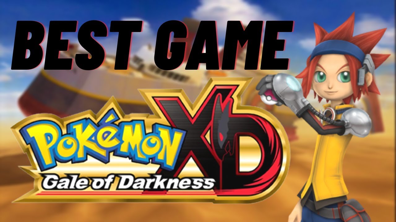 The Best Pokémon Game - Pokémon XD: Gale of Darkness
