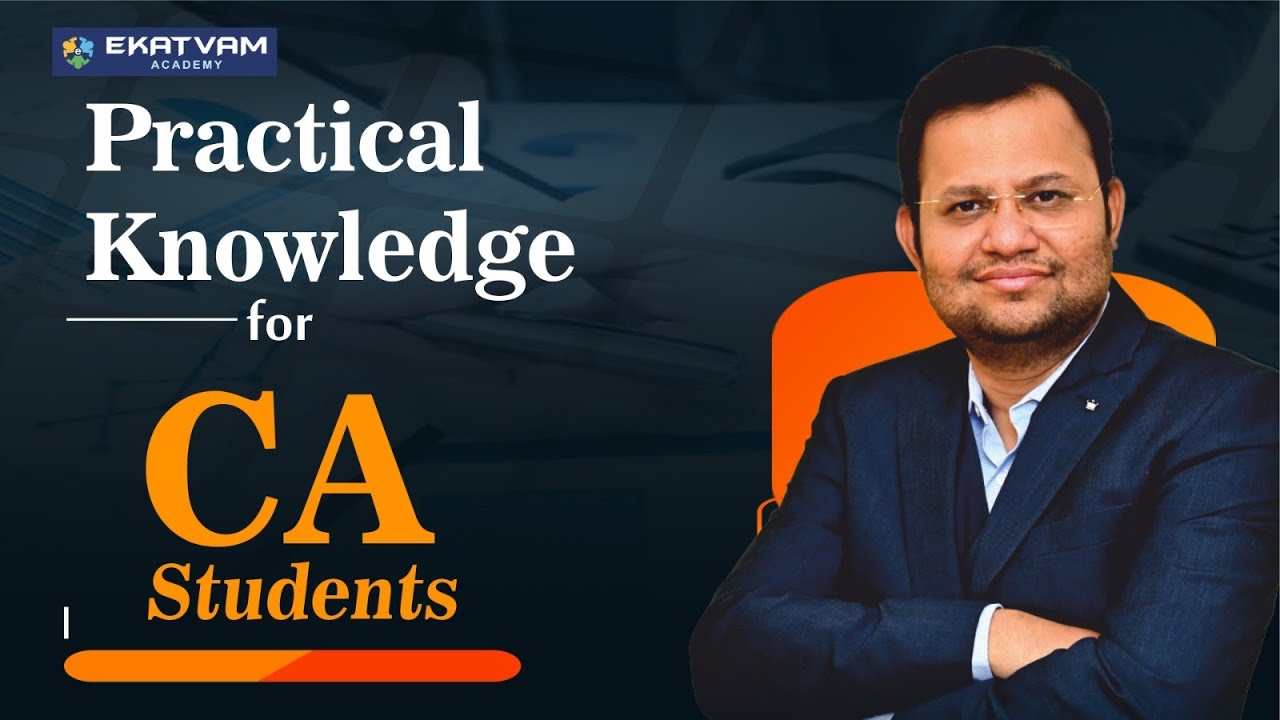 😀Practical Knowledge For CA Students | CA Abhishek Zaware