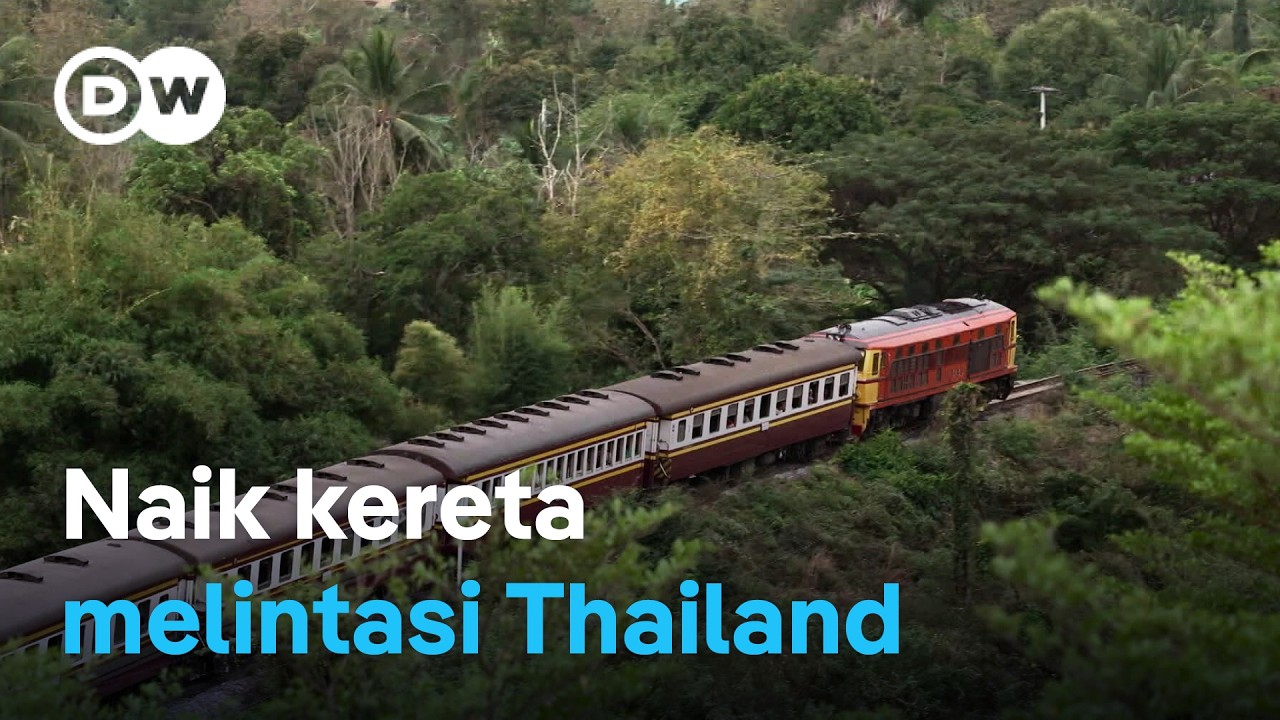 Berkereta menelusuri Thailand bagian barat | DW Dokumenter