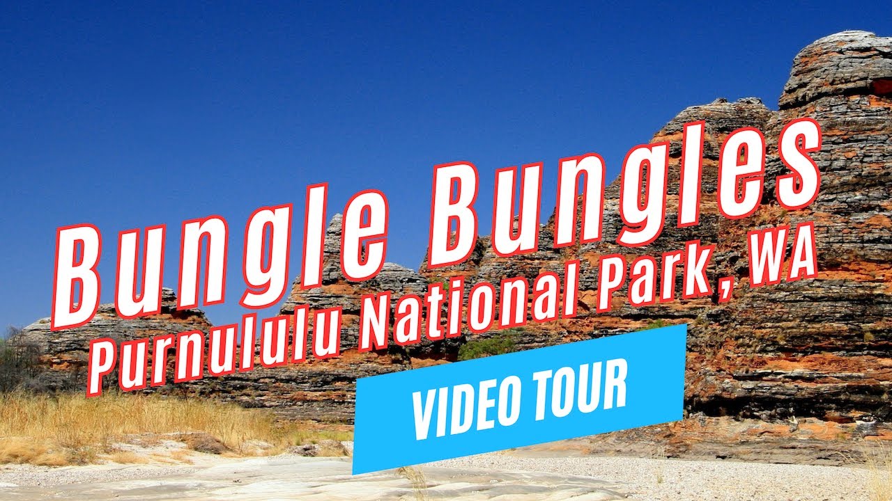 BUNGLE BUNGLES DAY TRIP from Kununurra to Purnululu National Park, Western Australia | Video Review