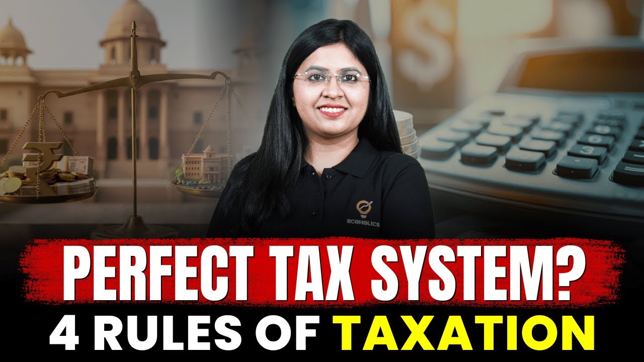 Adam Smith Canons of Taxation | Meaning, Examples & Exam Relevance