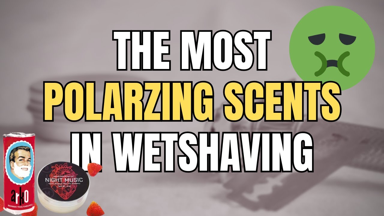 The Most Polarizing Scents in Wetshaving