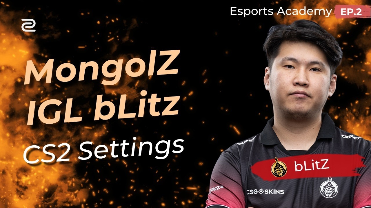 CS2: Настройки MongolZ bLitz в CS2 - Академия киберспорта MongolZ, эпизод 2