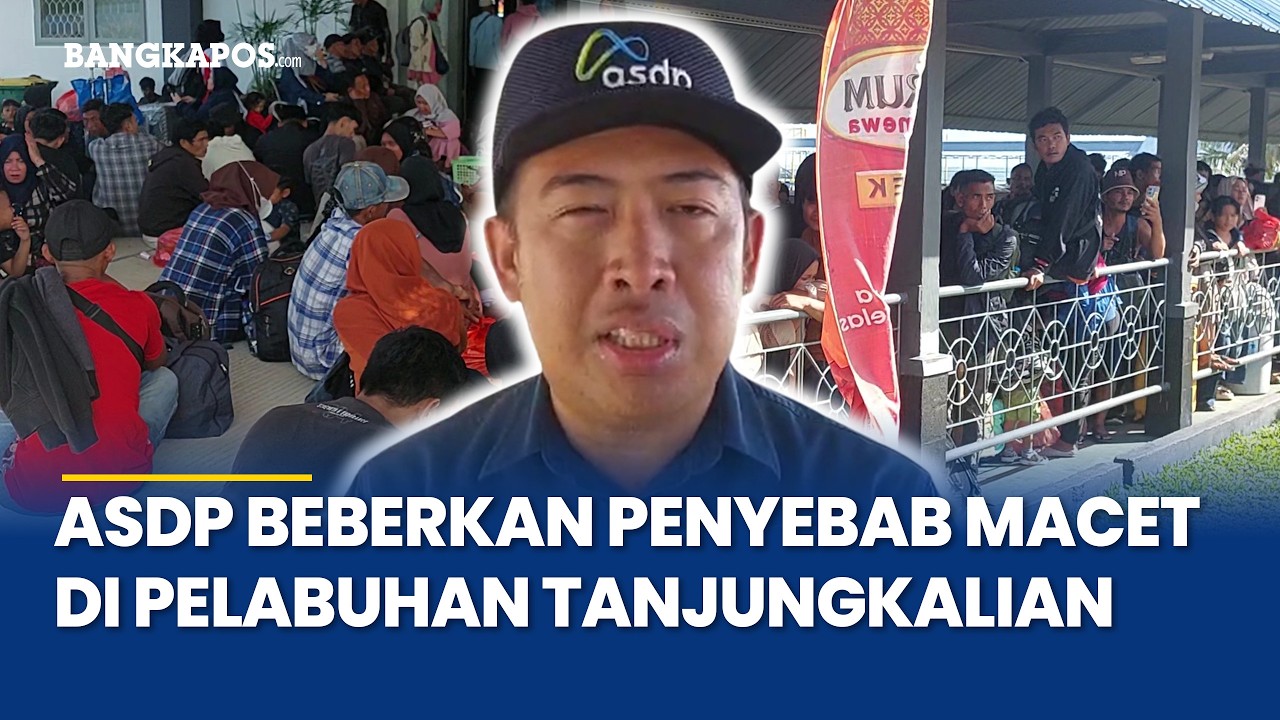 General Manager ASDP Ungkap Penyebab Kepadatan di Pelabuhan Tanjungkalian