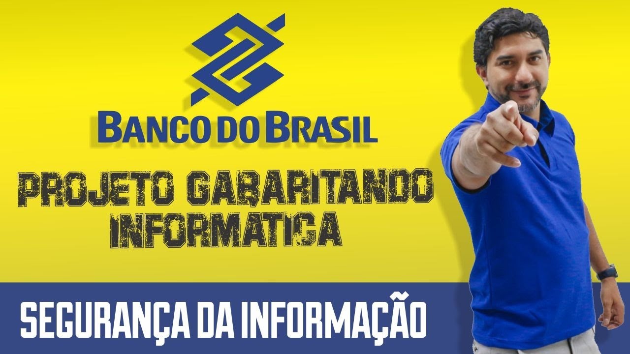 Informática para o Banco do Brasil - SEGURANÇA DA INFORMAÇÃO