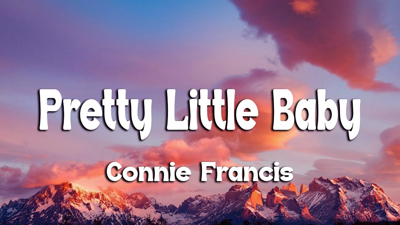 Connie Francis - Pretty Little Baby (Lyrics)