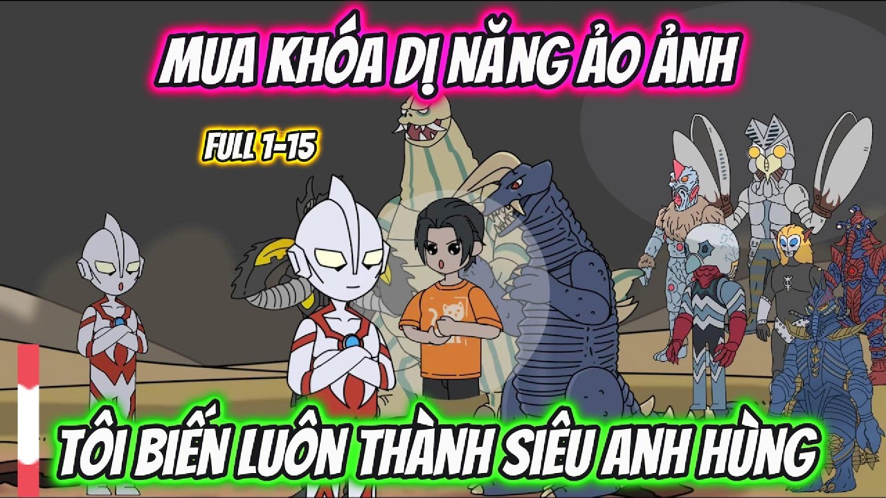 Mua Khóa Dị Năng Ảo Ảnh Tôi Biến Luôn Thành Siêu Anh Hùng | AKK Xuyên Không