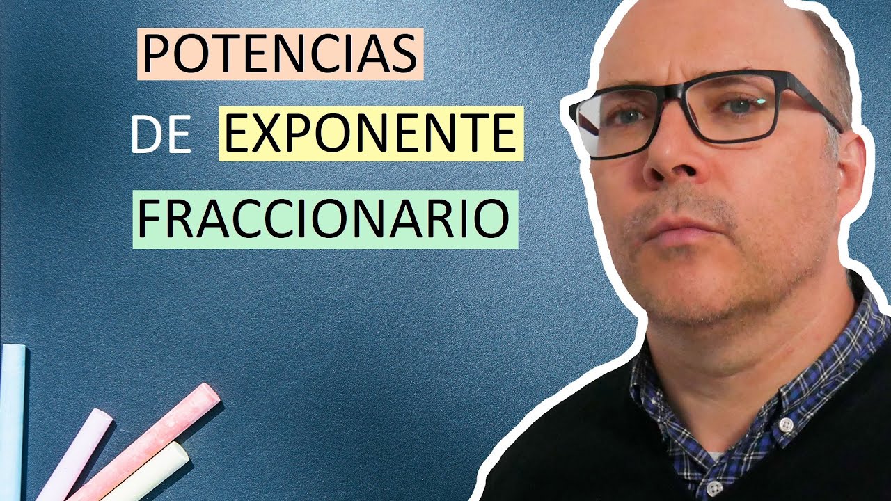 Potencias de exponente fraccionario #QuédateEnCasa y Aprende #Conmigo