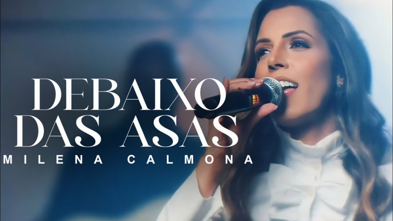 MILENA CALMONA | DEBAIXO DAS ASAS | CLIPE OFICIAL