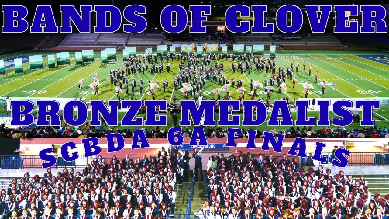 Bands of Clover-SCBDA-6A-State Championship-Prelim & Finals