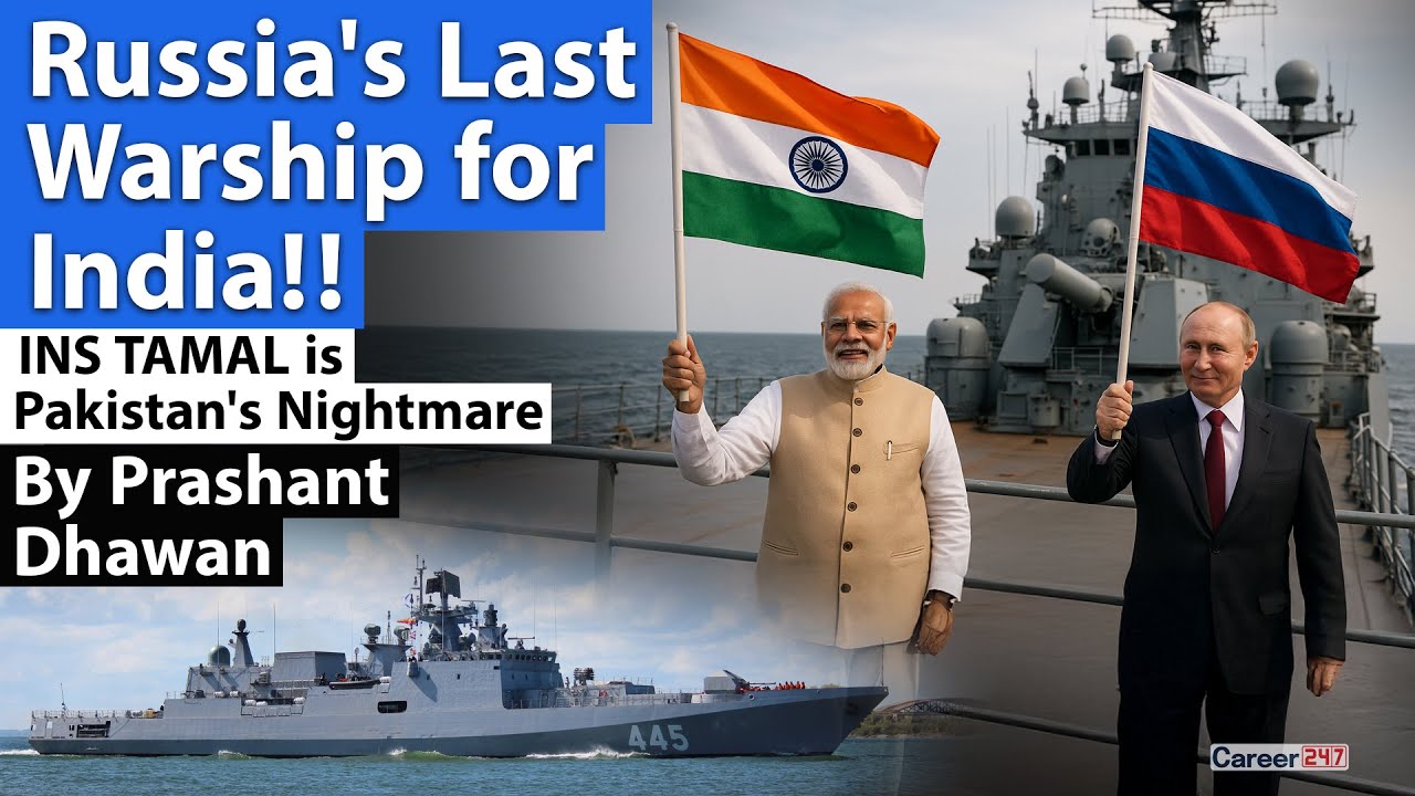 PAKISTAN'S NIGHTMARE INS TAMAL IS HERE | RUSSIA'S LAST WARSHIP TO INDIA