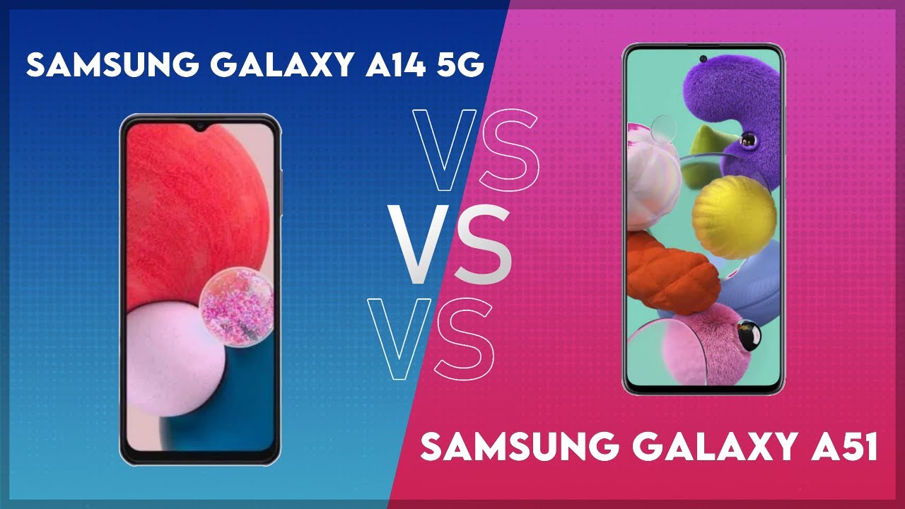 Samsung Galaxy A14 5G vs Samsung Galaxy A51 Technical Comparison