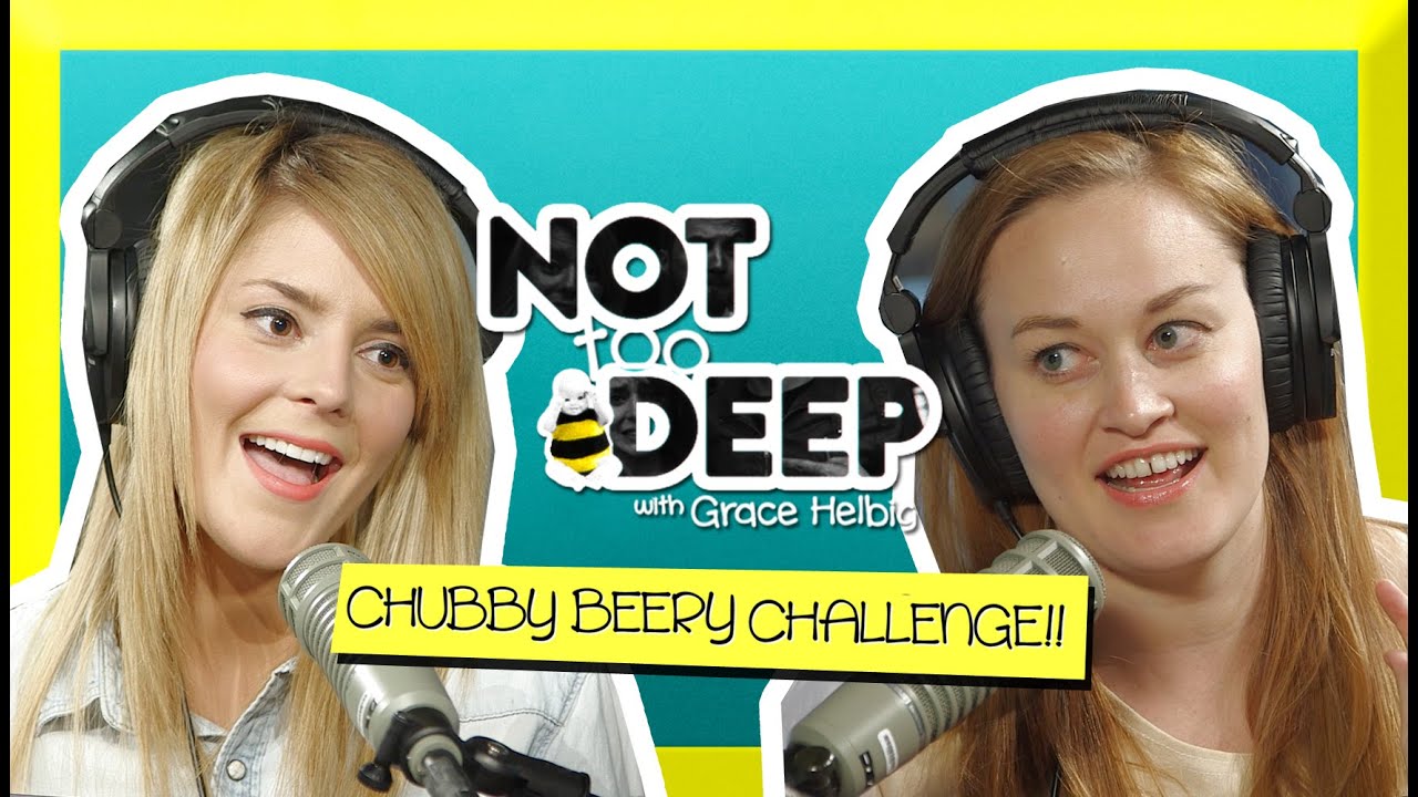 THE CHUBBY BEERY CHALLENGE ft Mamrie Hart // Grace Helbig