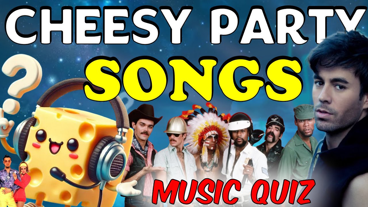 Cheesy/Party Songs Music Quiz🧀🎉🎶Guess The Songs🎵Happy New Year🥳