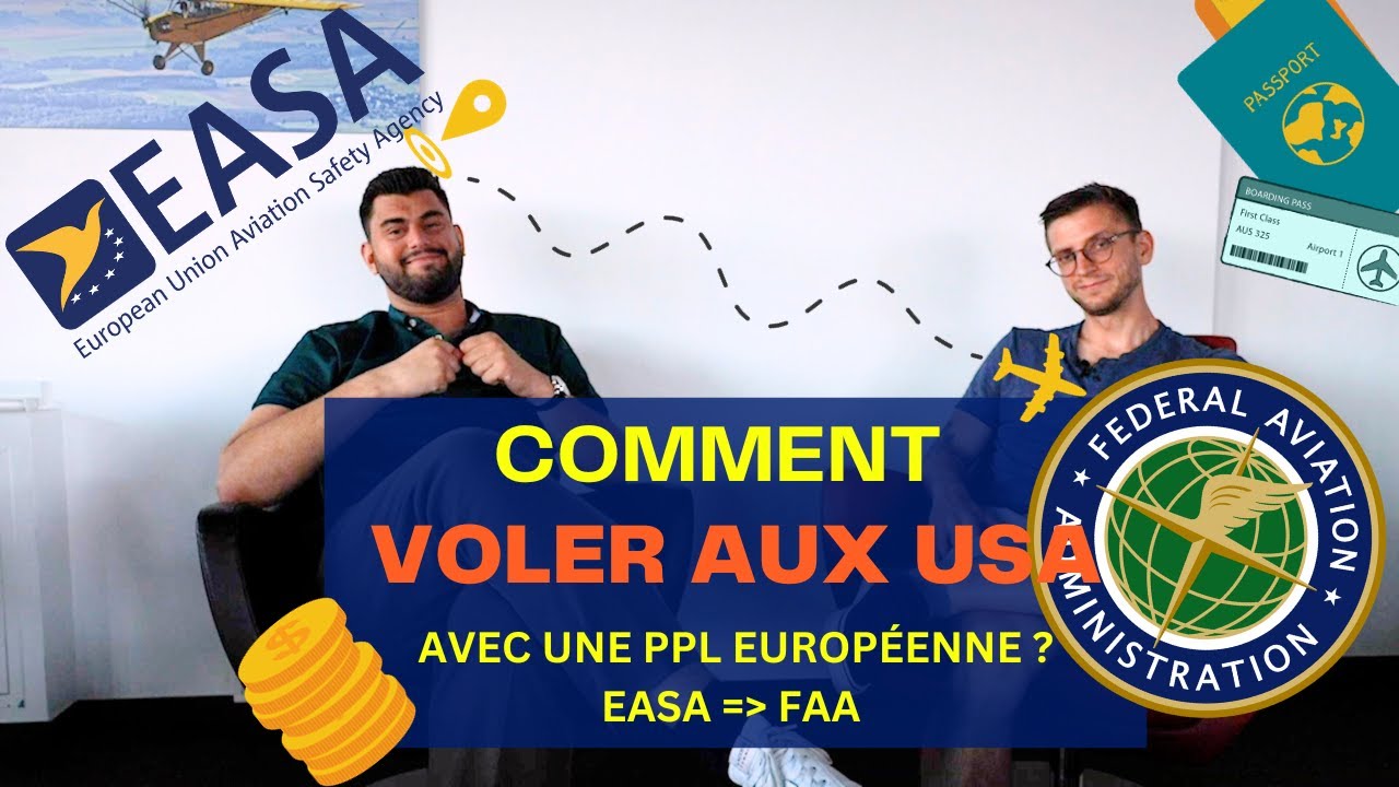 PILOTER un AVION aux US avec une licence EUROPEENNE !