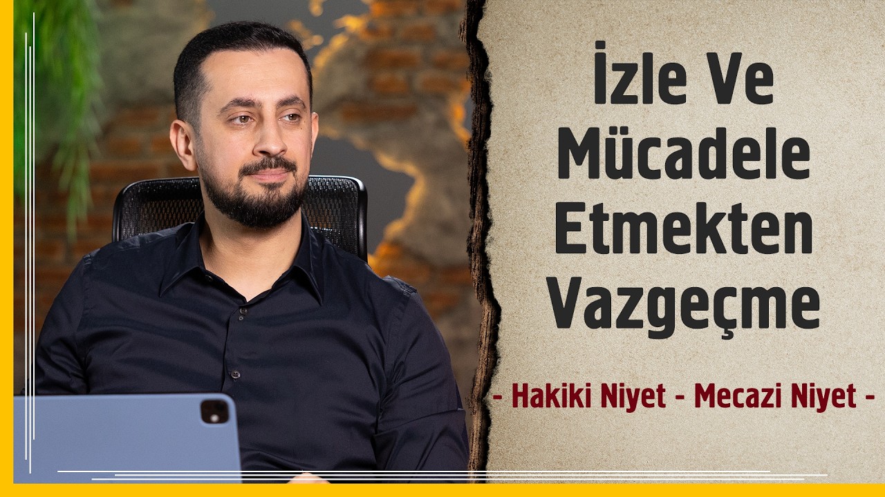İzle Ve Mücadele Etmekten Vazgeçme - Hakiki Niyet - Mecazi Niyet | Mehmet Yıldız @Hayalhanem